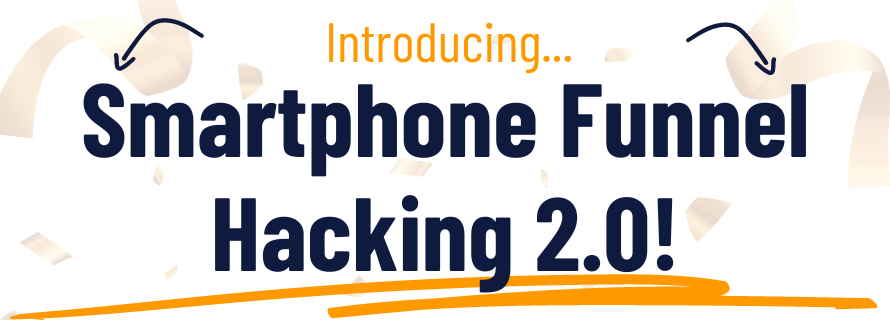 Smartphone Funnel Hacking 2.0! (1)